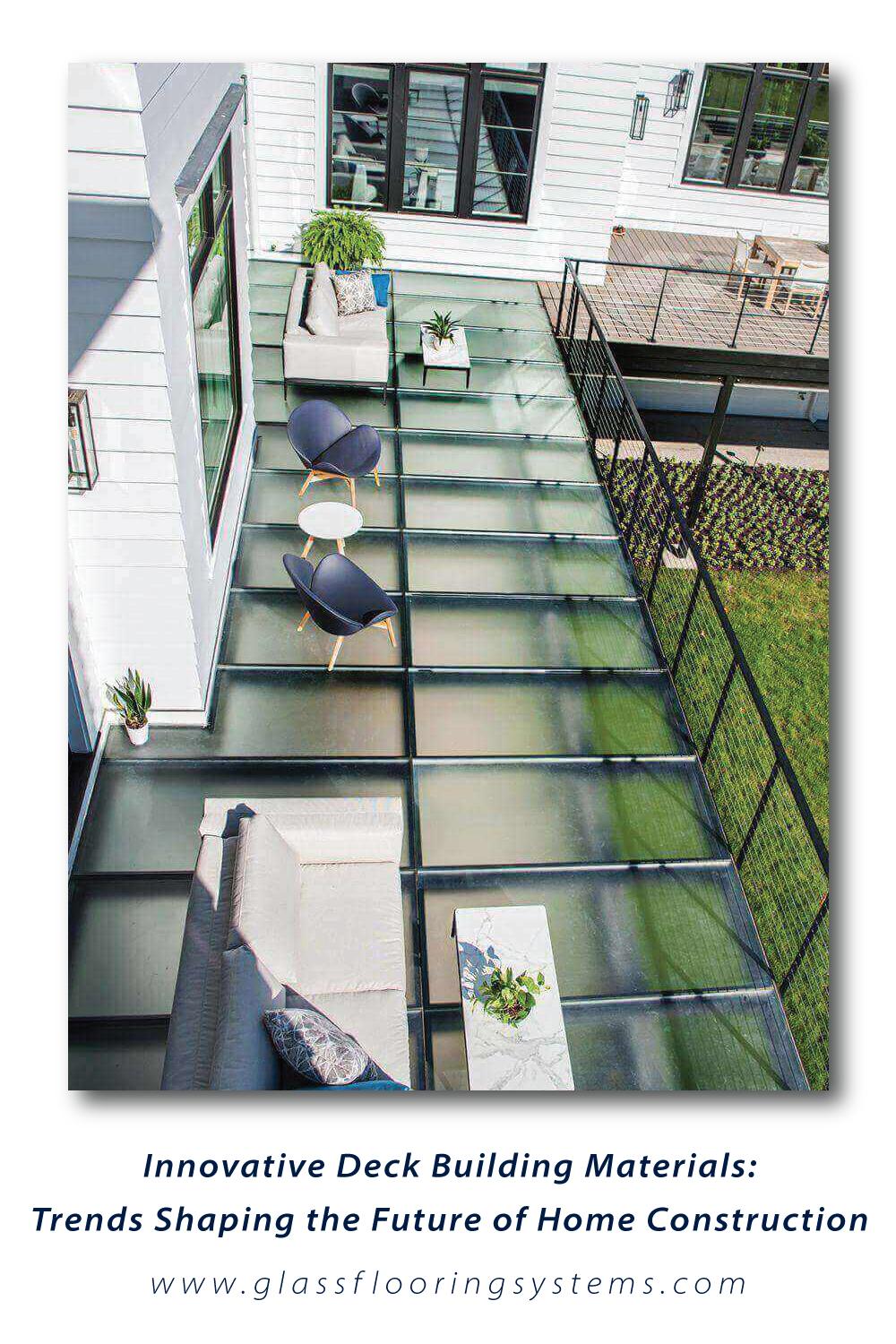 Innovative Deck Building Materials - Glass Flooring Systems